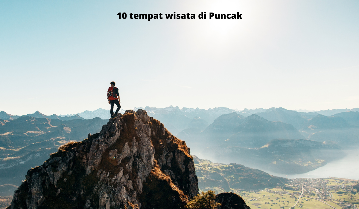10 Tempat Wisata Puncak