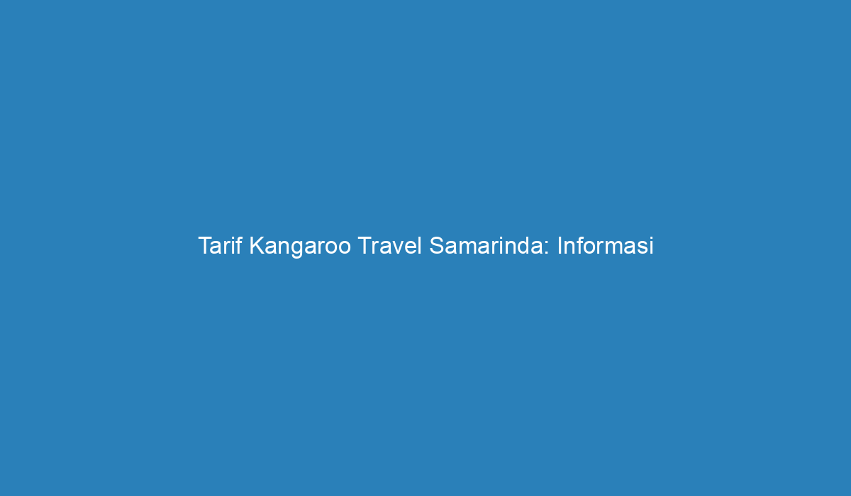 travel kangaroo di samarinda
